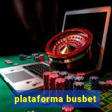 plataforma busbet